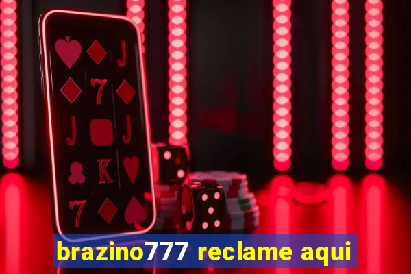 brazino777 reclame aqui